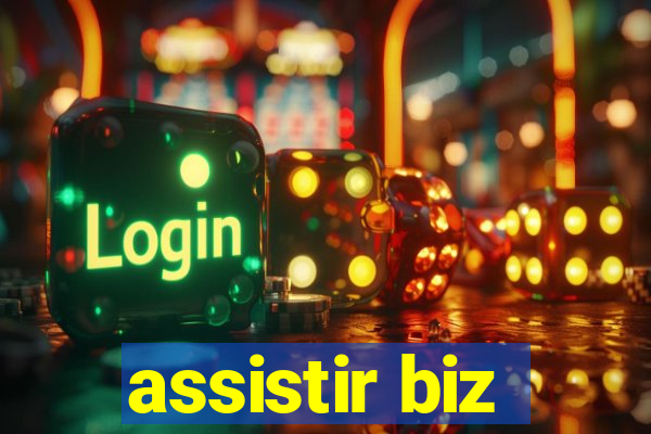 assistir biz